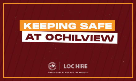 KEEPING SAFE AT OCHILVIEW