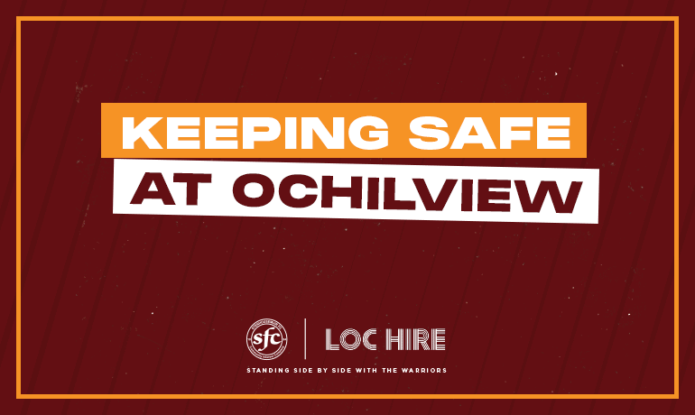 KEEPING SAFE AT OCHILVIEW