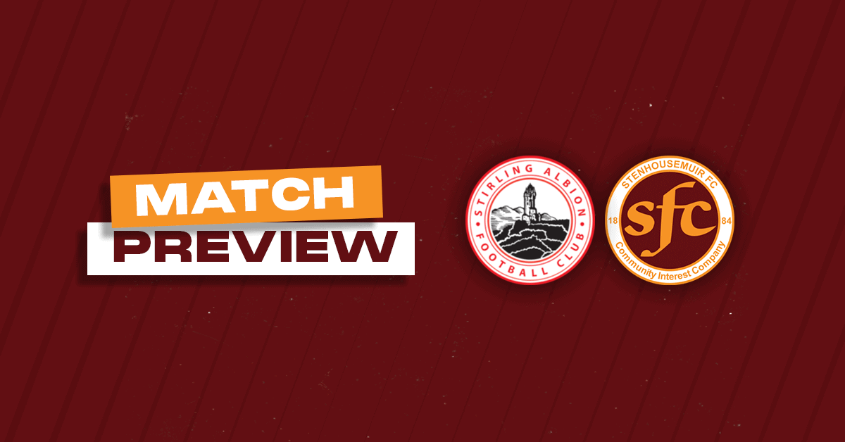 Match Preview: Stirling Albion vs Stenhousemuir