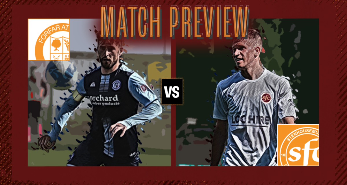 Match Preview vs Forfar Athletic