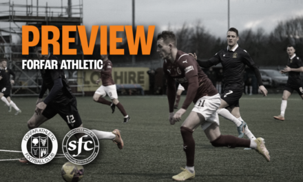 PREVIEW || Forfar Athletic