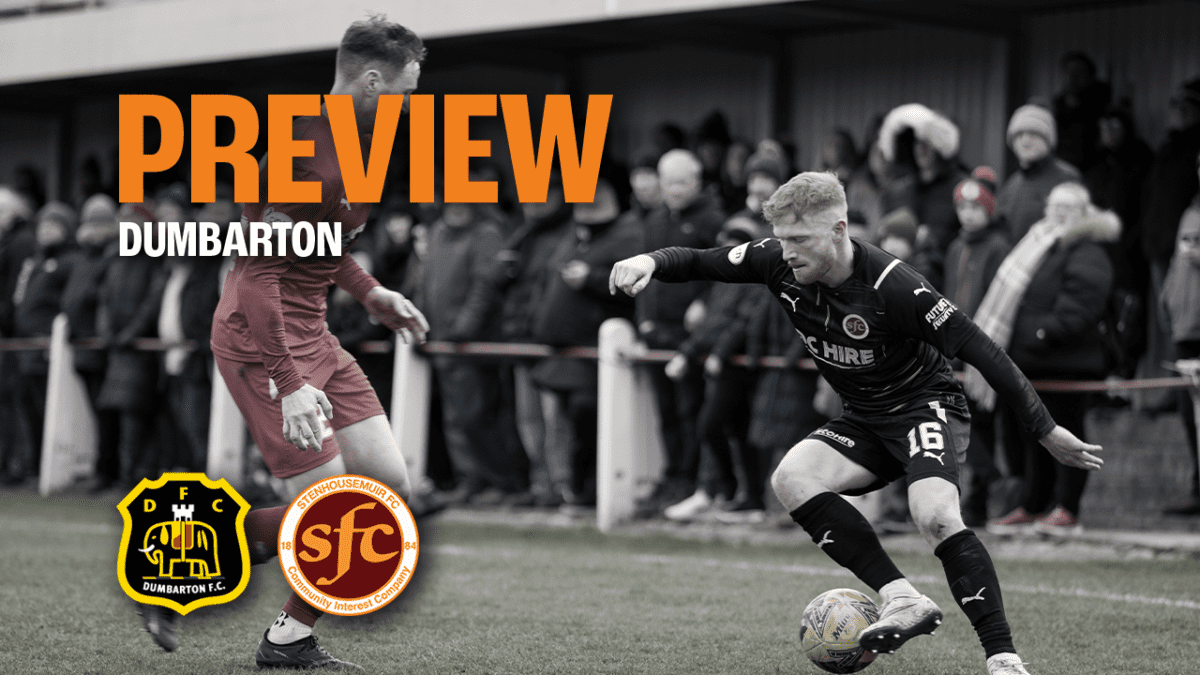PREVIEW Dumbarton Stenhousemuir FC