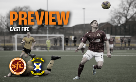 PREVIEW || East Fife