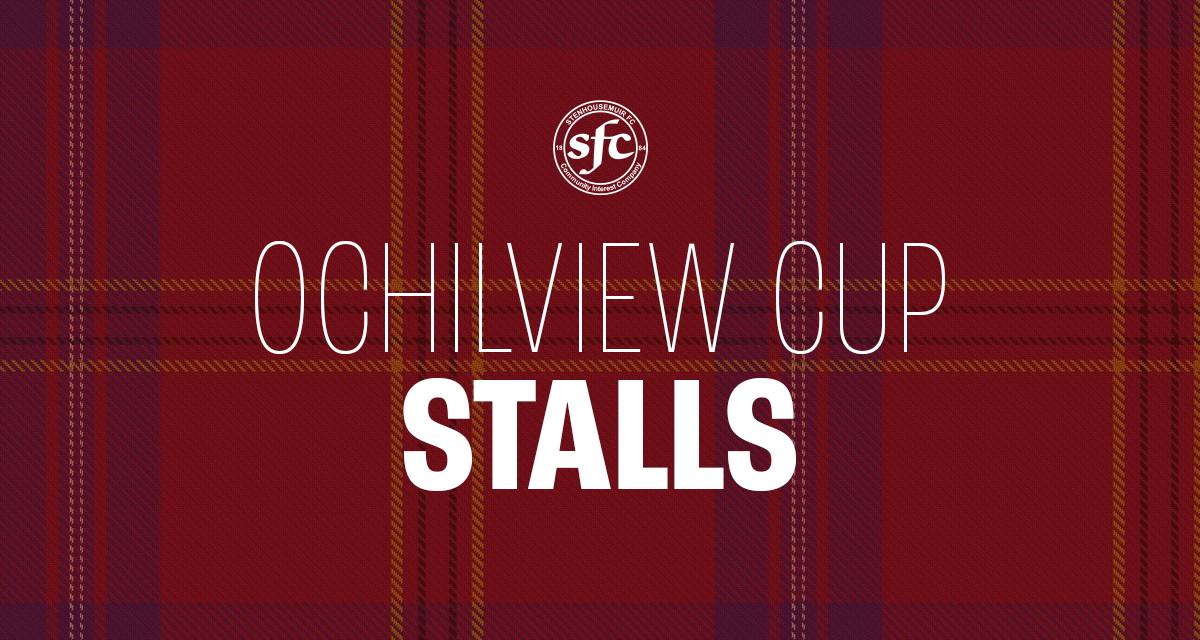 OCHILVIEW CUP STALL VENDORS REQUIRED